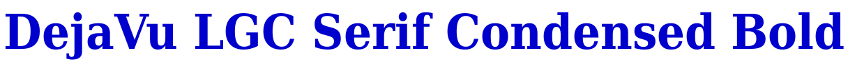 DejaVu LGC Serif Condensed Bold шрифт